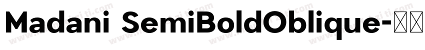 Madani SemiBoldOblique字体转换